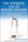 The Hypnotic Use of Waking Dreams (eBook, ePUB)