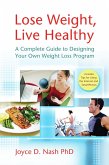 Lose Weight, Live Healthy (eBook, ePUB) Lose Weight, Live Healthy (eBook, ePUB)