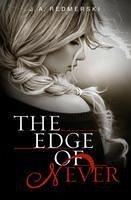 The Edge of Never (eBook, ePUB) - Redmerski, J. A.