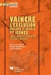 Vaincre l'exclusion scolaire et sociale... - Bild 1