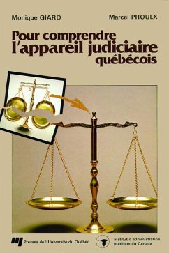 Pour comprendre l'appareil judiciaire québécois (eBook, PDF) - Monique Giard, Giard; Marcel Proulx, Proulx