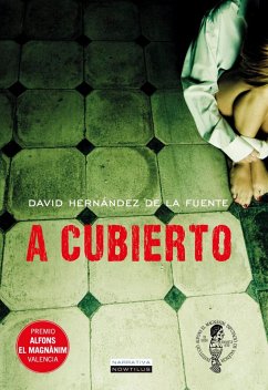 A cubierto (eBook, ePUB) - Hernández de la Fuente, David