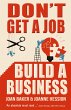 Don't Get A Job, Build A Business... - Bild 1