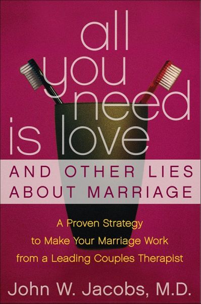 All You Need Is Love & Other Lies About Marriage (eBook, ePUB)