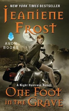 One Foot in the Grave (eBook, ePUB) - Frost, Jeaniene