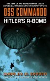 OSS Commando: Hitler's A-Bomb (eBook, ePUB) OSS Commando: Hitler's A-Bomb (eBook, ePUB)
