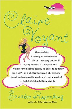 Claire Voyant (eBook, ePUB) - Rosenberg, Saralee Claire Voyant (eBook, ePUB) - Rosenberg, Saralee