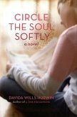 Circle the Soul Softly (eBook, ePUB)