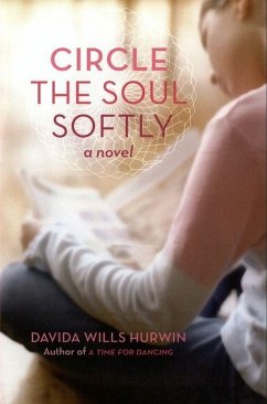 Circle the Soul Softly (eBook, ePUB) - Hurwin, Davida Wills