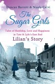 The Sugar Girls - Lilian's Story (eBook, ePUB) The Sugar Girls - Lilian's Story (eBook, ePUB)