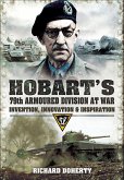 Hobart's 79th Armoured Division at War (eBook, ePUB)