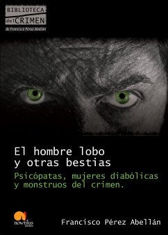 El hombre lobo y otras bestias (eBook, ePUB) - Pérez Abellán, Francisco