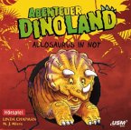 Allosaurus in Not / Abenteuer Dinoland Bd.1 (1 Audio-CD)