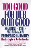 Too Good For Her Own Good (eBook, ePUB)