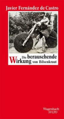 Die berauschende Wirkung von Bilsenkraut - Fernández de Castro, Javier