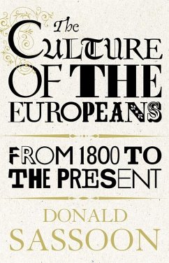 The Culture of the Europeans (Text Only Edition) (eBook, ePUB) - Sassoon, Donald