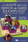 La qualité dans nos services de garde éducatifs à la petite enfance (eBook, PDF) La qualité dans nos services de garde éducatifs à la petite enfance (eBook, PDF)