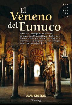 El veneno del Eunuco (eBook, ePUB) - Kresdez, Juan