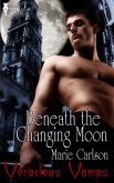 Beneath the Changing Moon (eBook, ePUB)