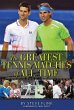 Greatest Tennis Matches of All Time... - Bild 1