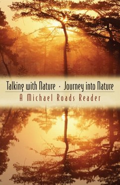 Talking with Nature and Journey into Nature (eBook, ePUB) - Roads, Michael