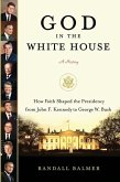 God in the White House: A History (eBook, ePUB)