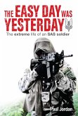 The Easy Day Was Yesterday (eBook, ePUB)