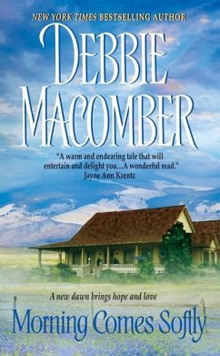 Morning Comes Softly (eBook, ePUB) - Macomber, Debbie