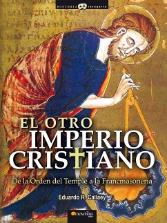 El otro Imperio cristiano (eBook, ePUB) - Callaey Aranzibia, Eduardo R.