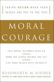 Moral Courage (eBook, ePUB) Moral Courage (eBook, ePUB)