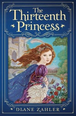 The Thirteenth Princess (eBook, ePUB) - Zahler, Diane