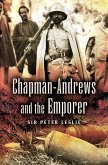 Chapman-Andrews and the Emporer (eBook, ePUB) Chapman-Andrews and the Emporer (eBook, ePUB)