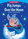 Pig Jumps Over the Moon (eBook, PDF)