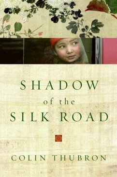 Shadow of the Silk Road (eBook, ePUB) - Thubron, Colin