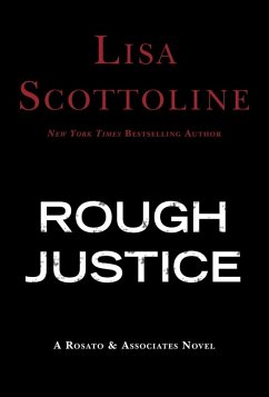 Rough Justice (eBook, ePUB) - Scottoline, Lisa