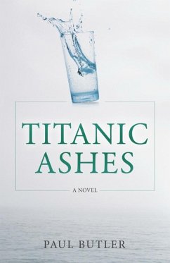 Titanic Ashes (eBook, ePUB) - Butler, Paul