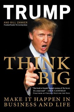 Think Big (eBook, ePUB) - Trump, Donald J.; Zanker, Bill