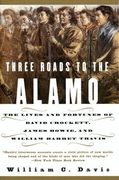 Three Roads to the Alamo (eBook, ePUB) - Davis, William C.