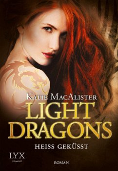 Heiß geküsst / Light Dragons Trilogie Bd.3 - MacAlister, Katie