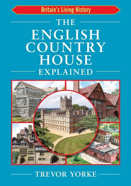 English Country House Explained (eBook, ePUB) English Country House Explained (eBook, ePUB)