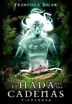 Cover El Hada de las Cadenas (eBook, ePUB)