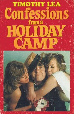 Confessions from a Holiday Camp (eBook, ePUB) - Lea, Timothy