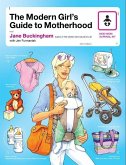 The Modern Girl's Guide to Motherhood (eBook, ePUB)