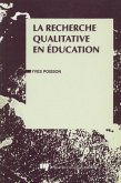 La recherche qualitative en education (eBook, PDF) La recherche qualitative en education (eBook, PDF)