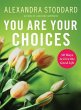 You Are Your Choices (eBook, ePUB) - Bild 1