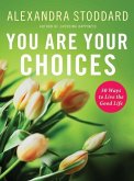 You Are Your Choices (eBook, ePUB)