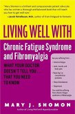 Living Well with Chronic Fatigue Syndrome and Fibromyalgia (eBook, ePUB)