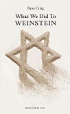 What We Did to Weinstein (eBook, ePUB)