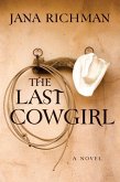 The Last Cowgirl (eBook, ePUB)
