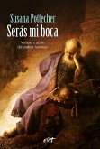 Serás mi boca (eBook, ePUB)
